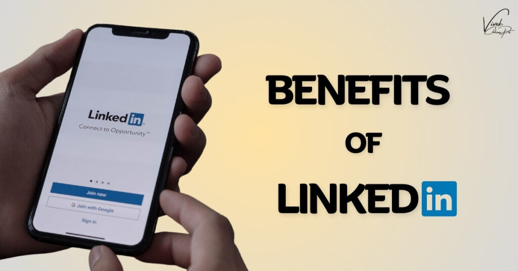 Benefits of Linkedin