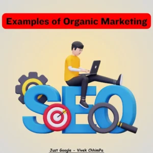 Examples of Organic Marketing