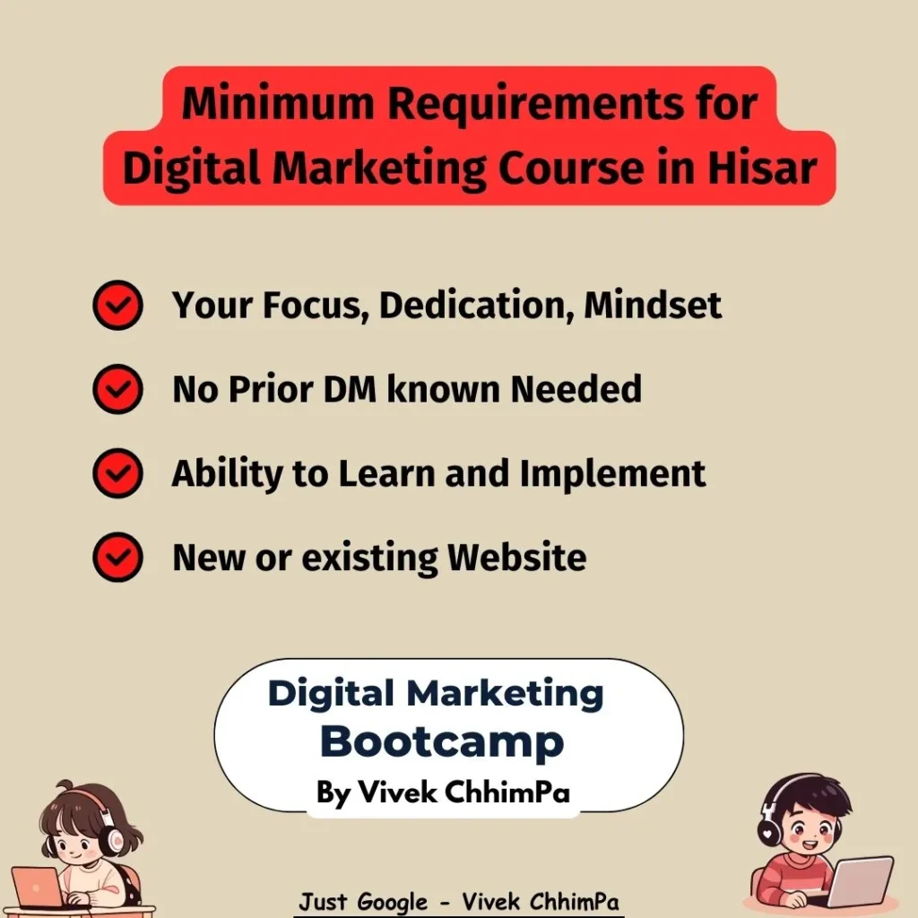 Minimum Requirements for DIGITAL MARKETING Course in Hisar