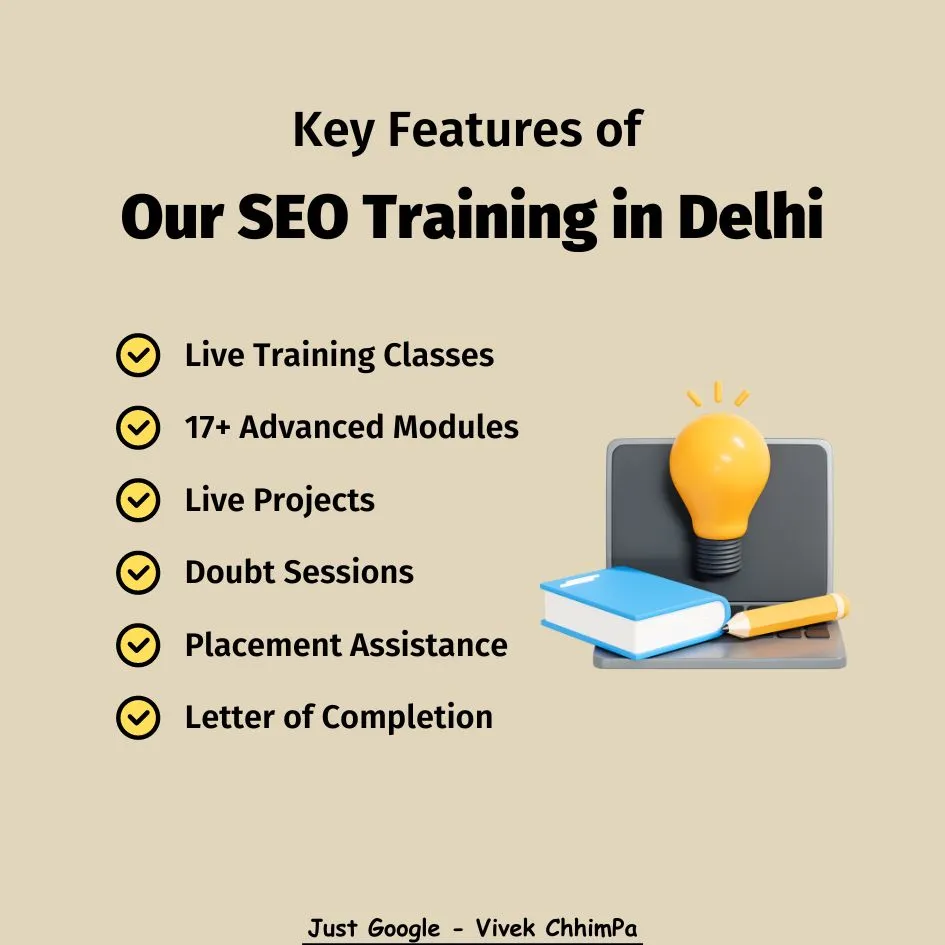 Key Features of Our SEO Training in Delhi