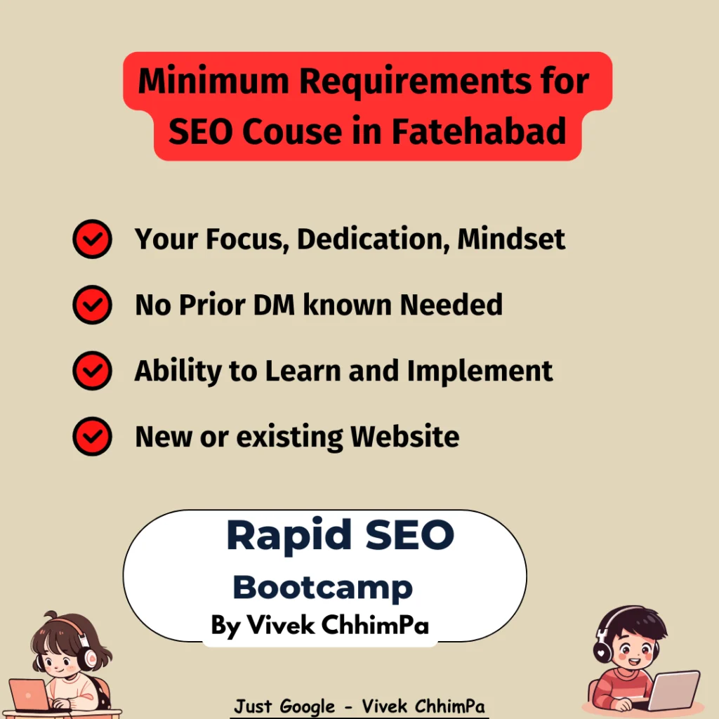 Minimum Requirements for DIGITAL seo course in fatehaBAD