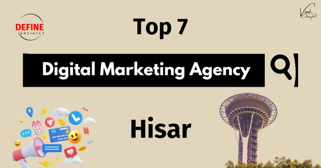 Top 7 Best Digital Marketing Agency in Hisar