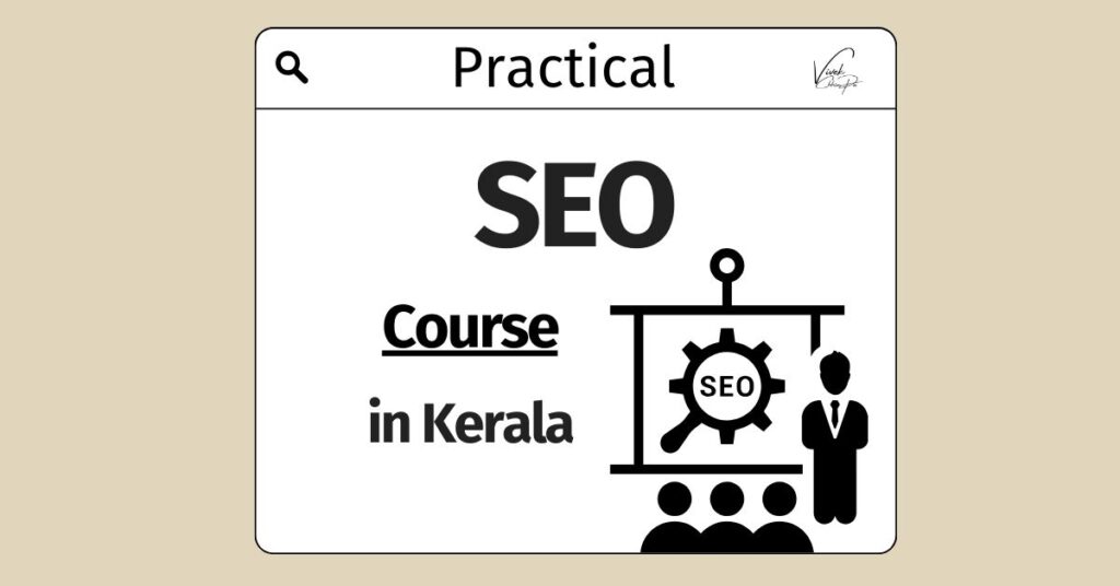 SEO Course in Kerala | Best practical SEO Training in Kerala