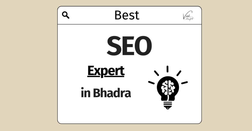 No1 SEO Expert in Bhadra | SEO Course/Company in Bhadra