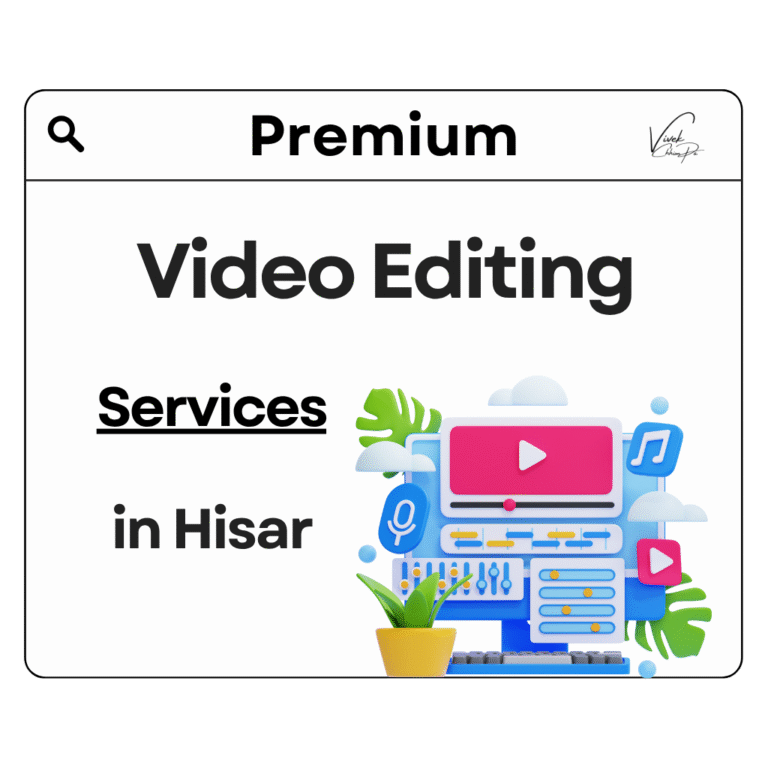Video Editing Services Hisar