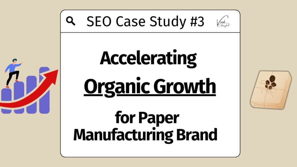 SEO for Paper Manufacturing Brand